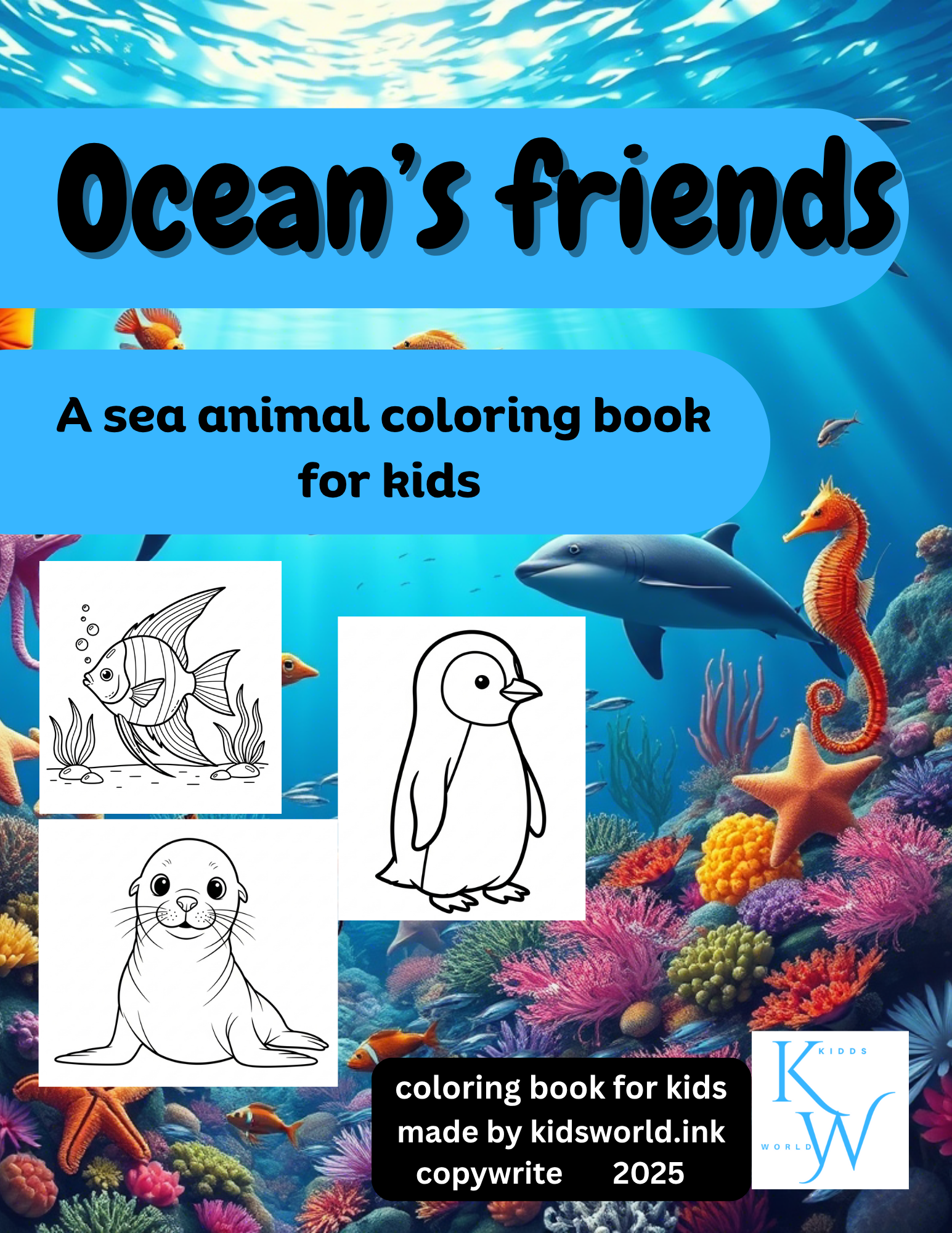 ocean's friends_coloring book for kids 3-8_ by kidsworld.ink